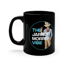 The Jarrod Morris Vibe - 11oz Coffee Mug